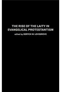 Rise of the Laity in Evangelical Protestantism