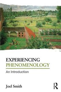 Experiencing Phenomenology