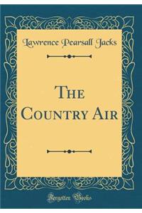 The Country Air (Classic Reprint)