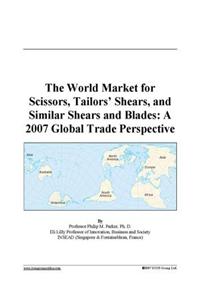 The World Market for Scissors, Tailors' Shears, and Similar Shears and Blades