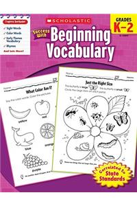 Scholastic Success with Beginning Vocabulary, Grade K-2