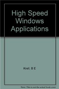 High Speed Windows Applications