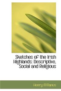 Sketches of the Irish Highlands