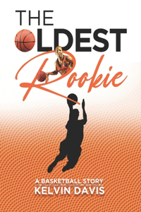 Oldest Rookie Never Give Up