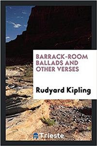 Barrack-Room Ballads and Other Verses