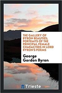 THE GALLERY OF BYRON BEAUTIES; PORTRAITS
