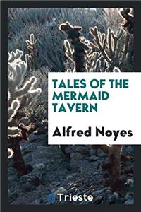 Tales of the Mermaid Tavern