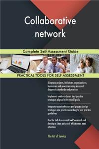 Collaborative network Complete Self-Assessment Guide