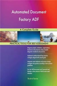Automated Document Factory ADF A Complete Guide