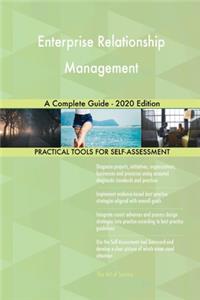 Enterprise Relationship Management A Complete Guide - 2020 Edition