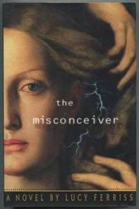The MISCONCEIVER: A Novel