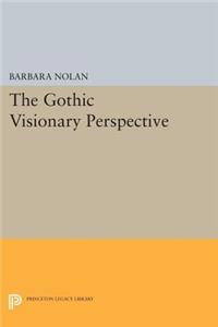 The Gothic Visionary Perspective