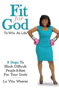 Fit For God To Win At Life