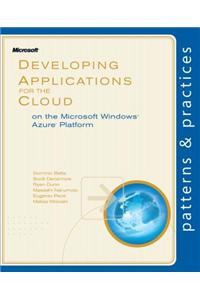 Developing Applications for the Cloud on the Microsoft(r) Windows Azure Platform