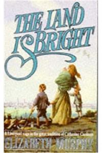 The Land is Bright