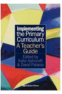 Implementing the Primary Curriculum