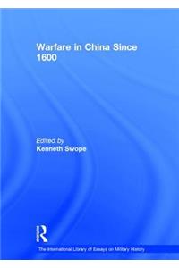 Warfare in China Since 1600