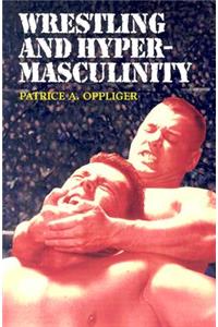 Wrestling and Hypermasculinity