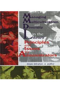 Managing Multiculturalism and Diversity in the Library