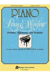 Piano Praise and Worship #2: Arr. Fred Bock