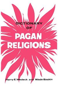 Dictionary of Pagan Religions