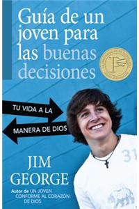 Guía de Un Joven Para Las Buenas Decisiones