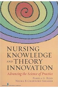 Nursing Knowledge and Theory Innovation