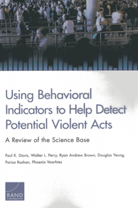 Using Behavioral Indicators to Help Detect Potential Violent Acts