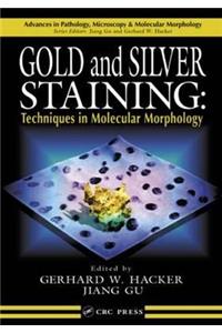 Gold and Silver Staining