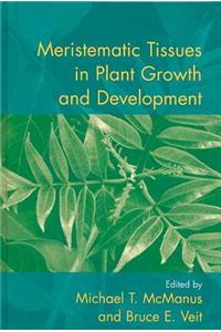 Meristematic Tissue in Plant Growth and Development