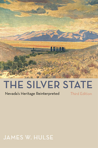 The Silver State: Nevada's Heritage Reinterpreted