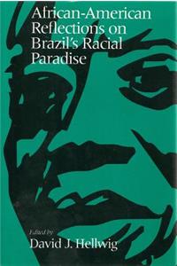 African-American Reflections on Brazil's Racial Paradise