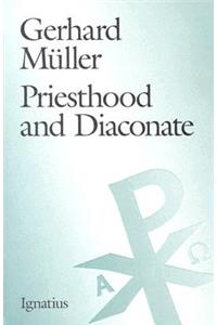 Priesthood and Diaconate