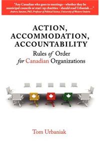 Action, Accommodation, Accountability
