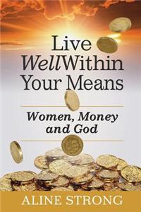 Live Well Within Your Means