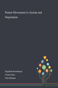 Protest Movements in Asylum and Deportation