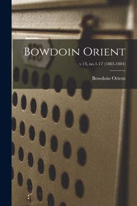 Bowdoin Orient; v.13, no.1-17 (1883-1884)