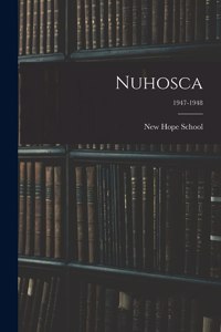 Nuhosca; 1947-1948