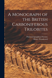 Monograph of the British Carboniferous Trilobites
