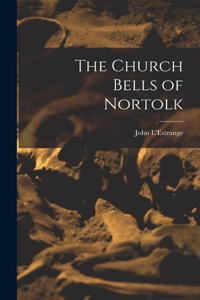 Church Bells of Nortolk