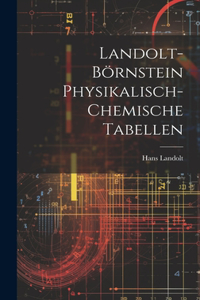 Landolt-Börnstein Physikalisch-Chemische Tabellen