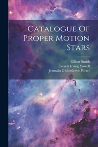 Catalogue Of Proper Motion Stars