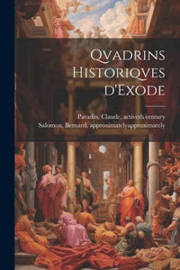 Qvadrins historiqves d'Exode