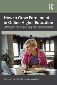 How to Grow Enrollment in Online Higher Education