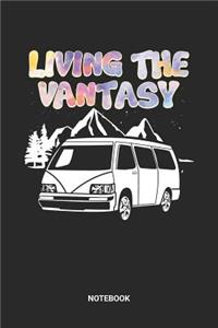 Living The Vantasy Notebook