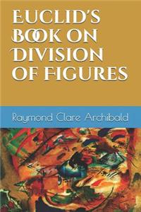 Euclid's Book on Division of Figures