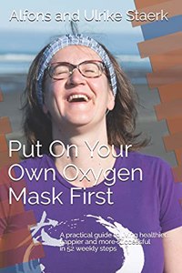Put On Your Own Oxygen Mask First