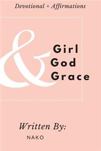 Girl + God + Grace