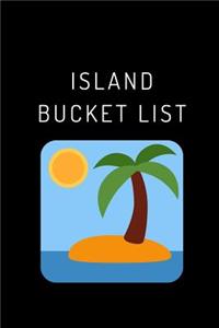 Island Bucket LIst
