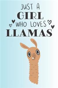 Just A Girl Who Loves Llamas